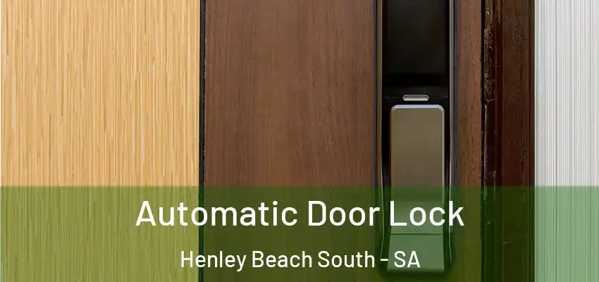 Automatic Door Lock Henley Beach South - SA