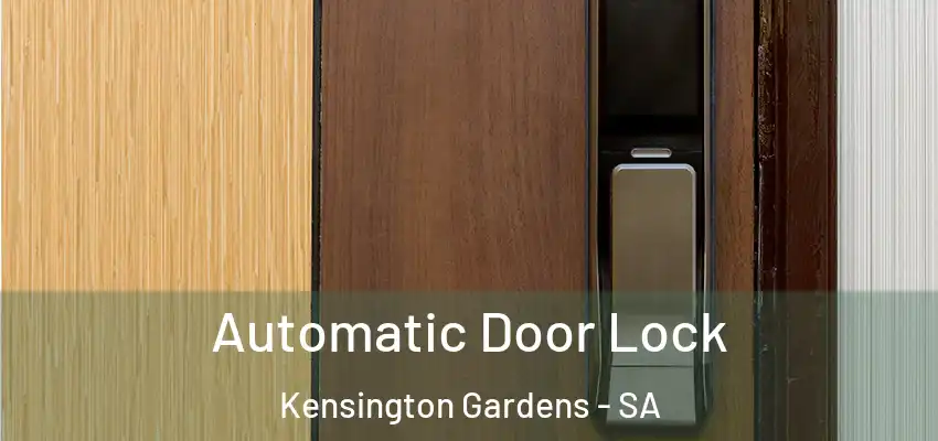  Automatic Door Lock Kensington Gardens - SA