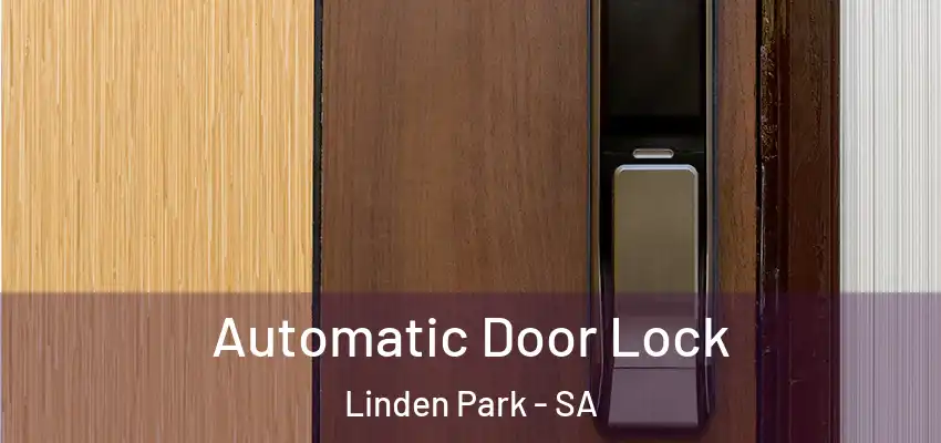 Automatic Door Lock Linden Park - SA