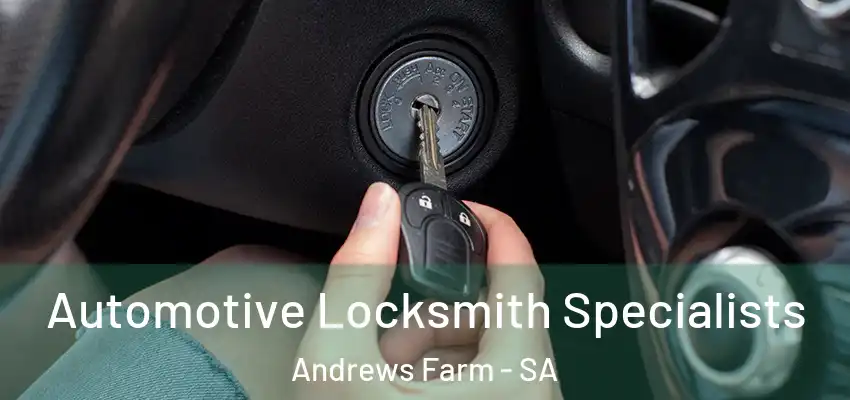 Automotive Locksmith Specialists Andrews Farm - SA