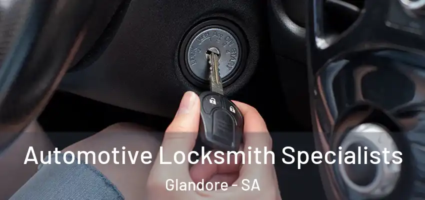 Automotive Locksmith Specialists Glandore - SA