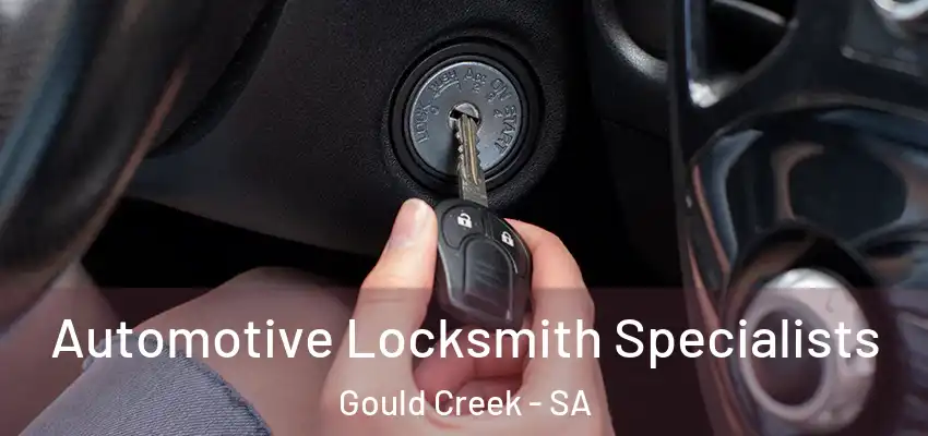 Automotive Locksmith Specialists Gould Creek - SA
