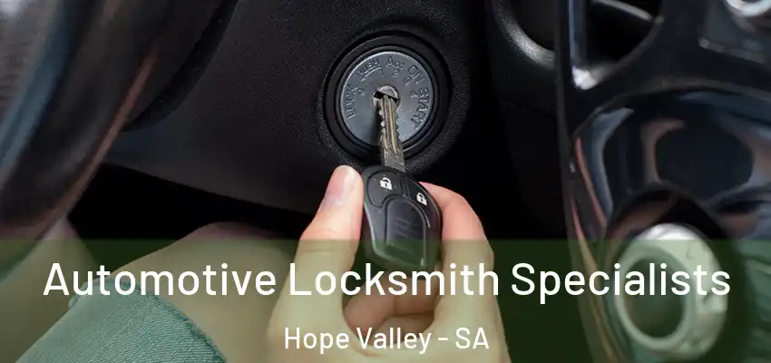 Automotive Locksmith Specialists Hope Valley - SA
