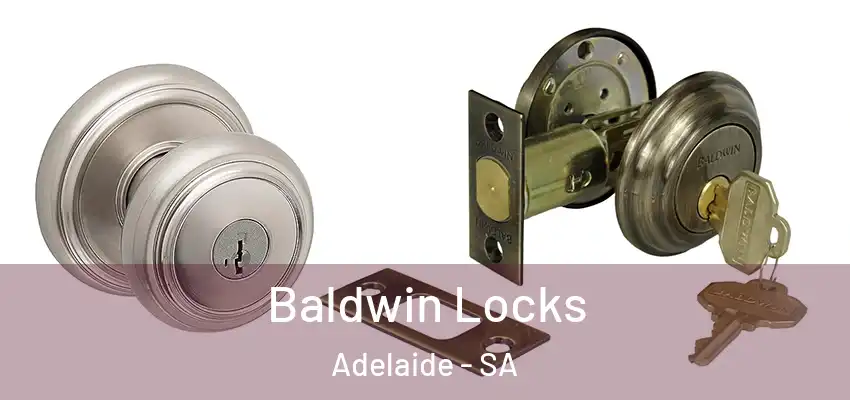 Baldwin Locks Adelaide - SA