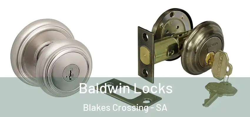 Baldwin Locks Blakes Crossing - SA