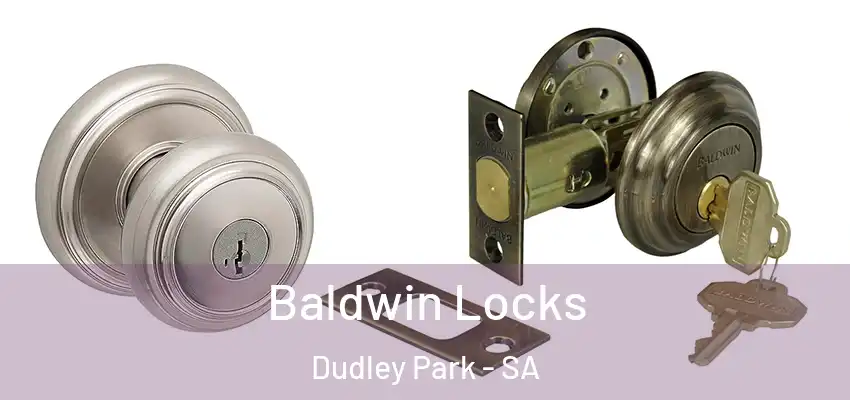 Baldwin Locks Dudley Park - SA