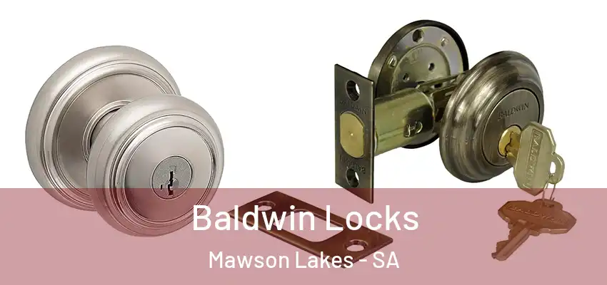Baldwin Locks Mawson Lakes - SA