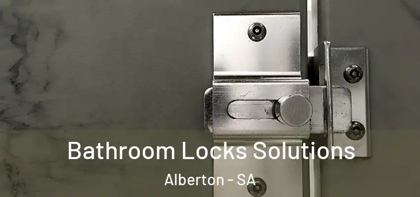 Bathroom Locks Solutions Alberton - SA