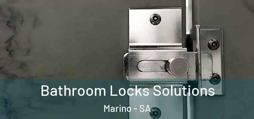  Bathroom Locks Solutions Marino - SA