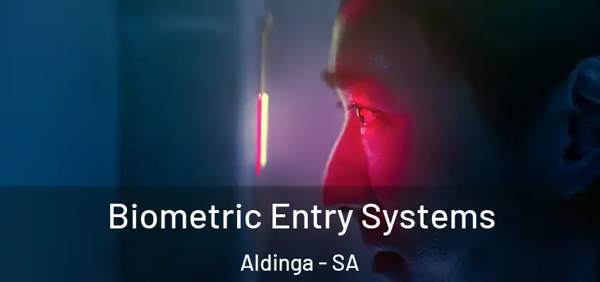 Biometric Entry Systems Aldinga - SA