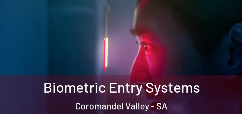 Biometric Entry Systems Coromandel Valley - SA