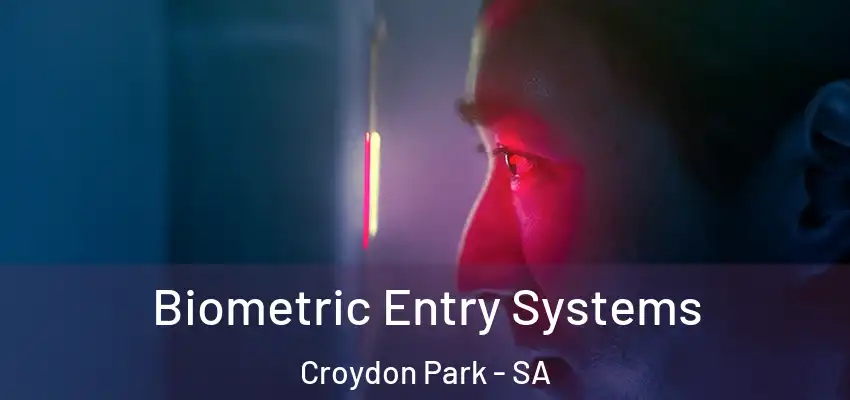 Biometric Entry Systems Croydon Park - SA