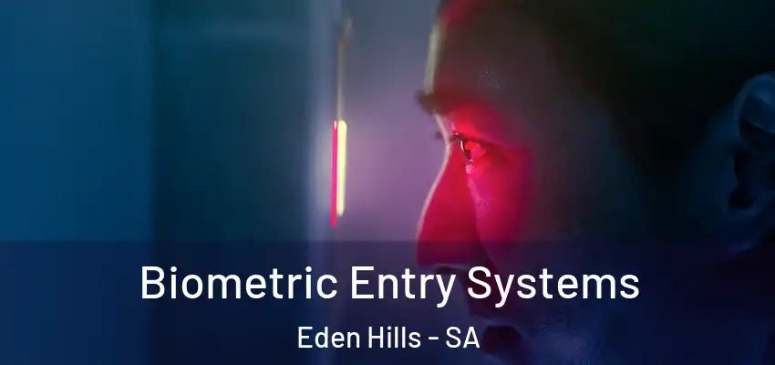  Biometric Entry Systems Eden Hills - SA