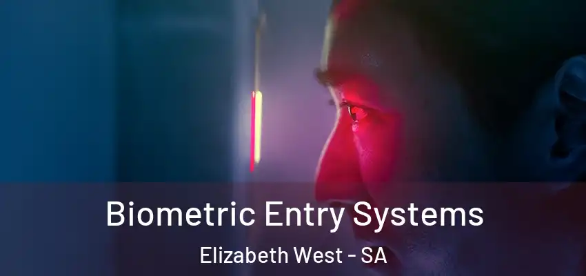 Biometric Entry Systems Elizabeth West - SA