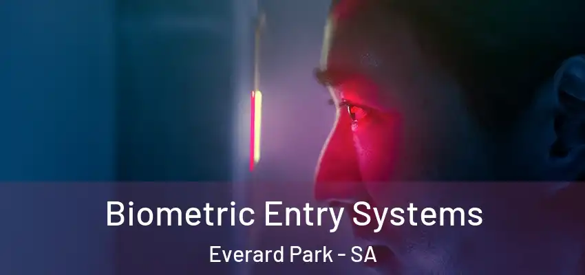 Biometric Entry Systems Everard Park - SA