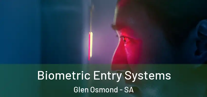  Biometric Entry Systems Glen Osmond - SA