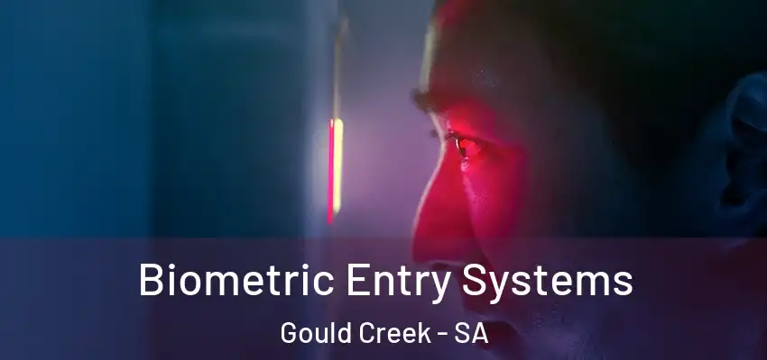 Biometric Entry Systems Gould Creek - SA