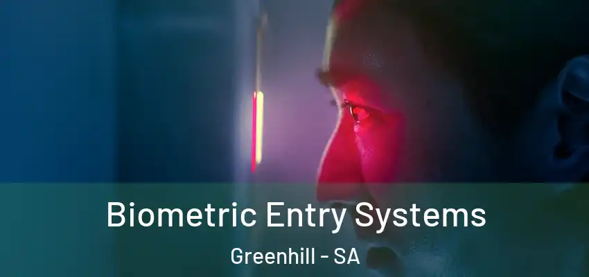 Biometric Entry Systems Greenhill - SA