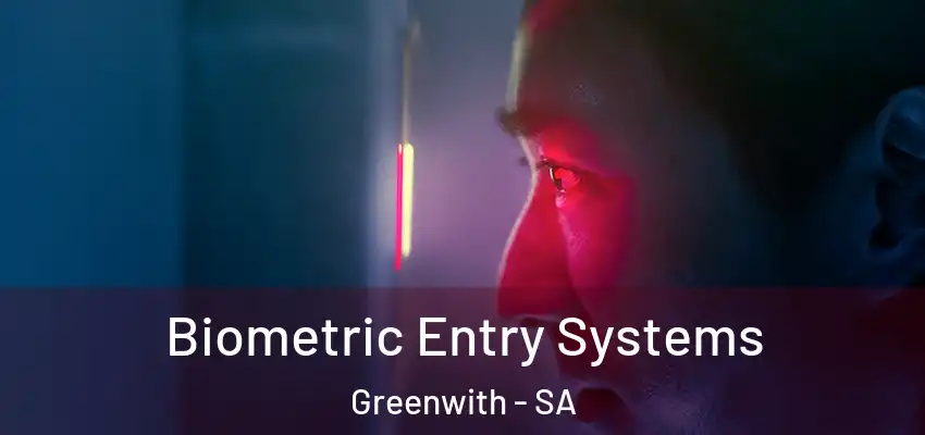 Biometric Entry Systems Greenwith - SA