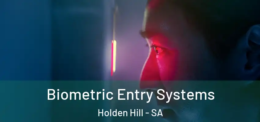 Biometric Entry Systems Holden Hill - SA