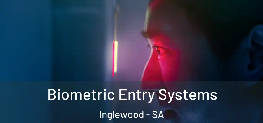 Biometric Entry Systems Inglewood - SA