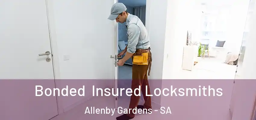 Bonded Insured Locksmiths Allenby Gardens - SA