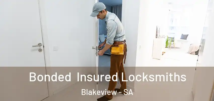 Bonded Insured Locksmiths Blakeview - SA