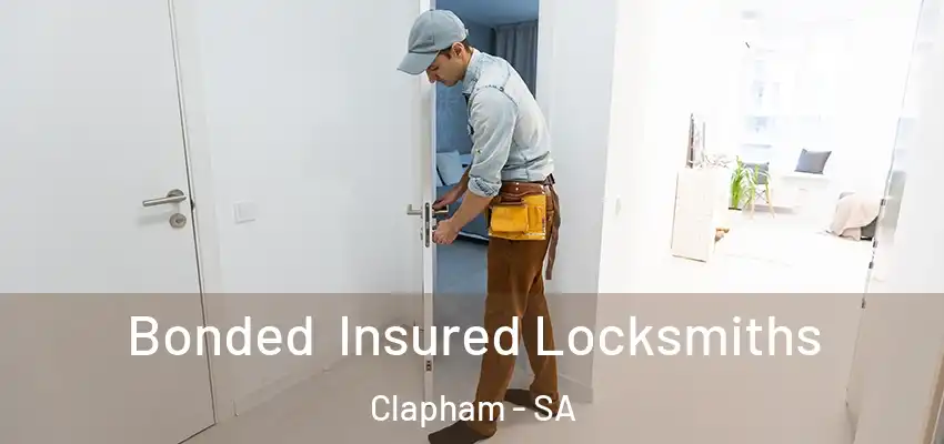 Bonded Insured Locksmiths Clapham - SA