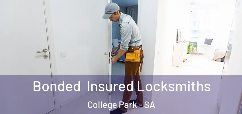 Bonded Insured Locksmiths College Park - SA
