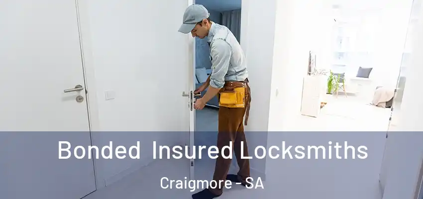 Bonded Insured Locksmiths Craigmore - SA