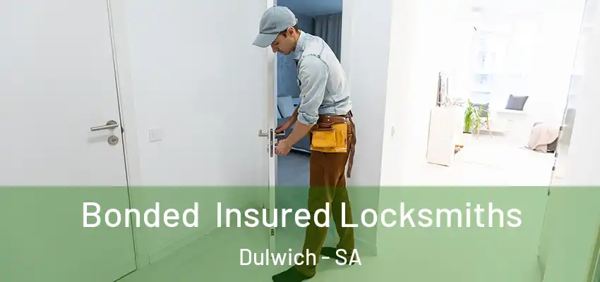 Bonded Insured Locksmiths Dulwich - SA