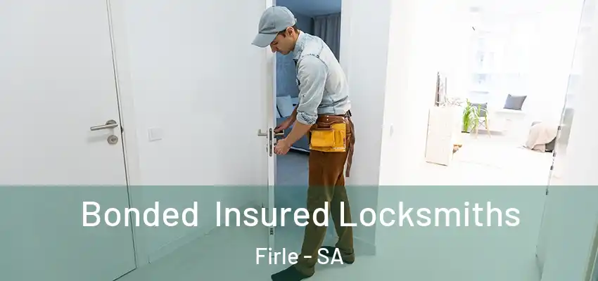Bonded Insured Locksmiths Firle - SA