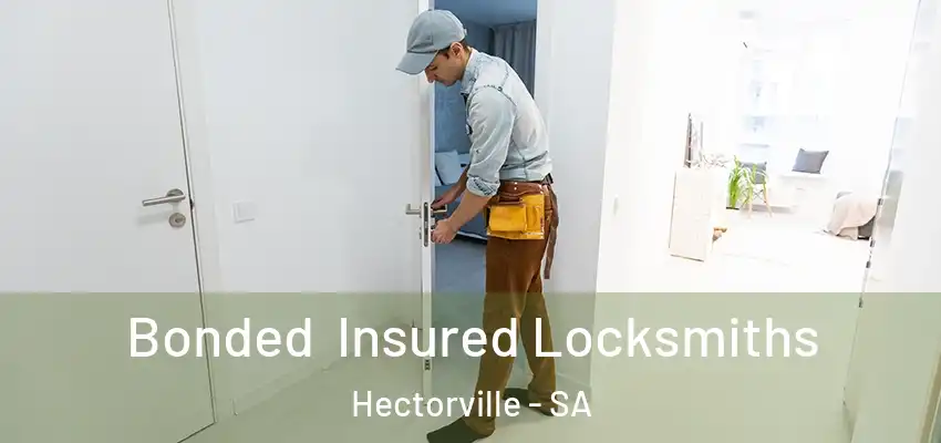 Bonded Insured Locksmiths Hectorville - SA