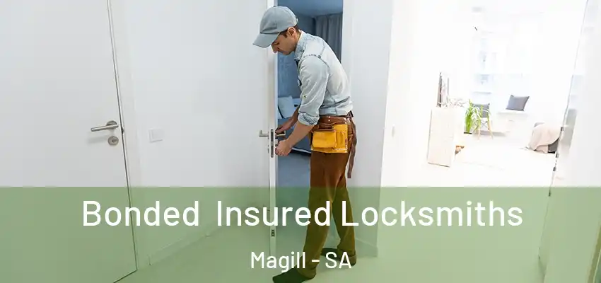Bonded Insured Locksmiths Magill - SA