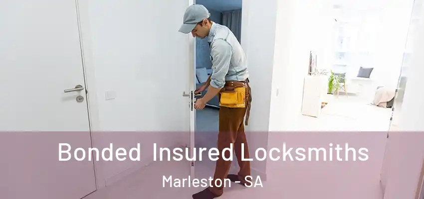 Bonded Insured Locksmiths Marleston - SA