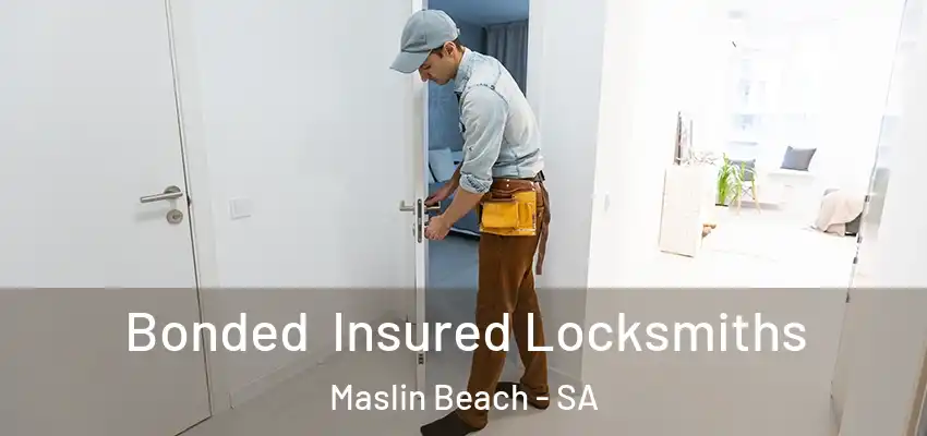 Bonded Insured Locksmiths Maslin Beach - SA