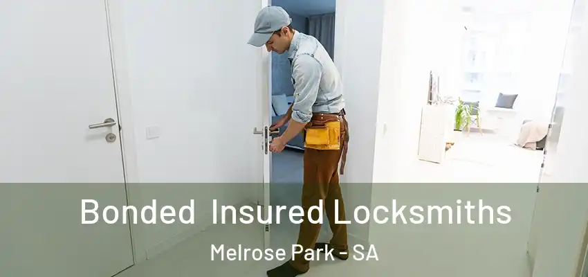 Bonded Insured Locksmiths Melrose Park - SA