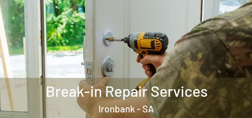  Break-in Repair Services Ironbank - SA
