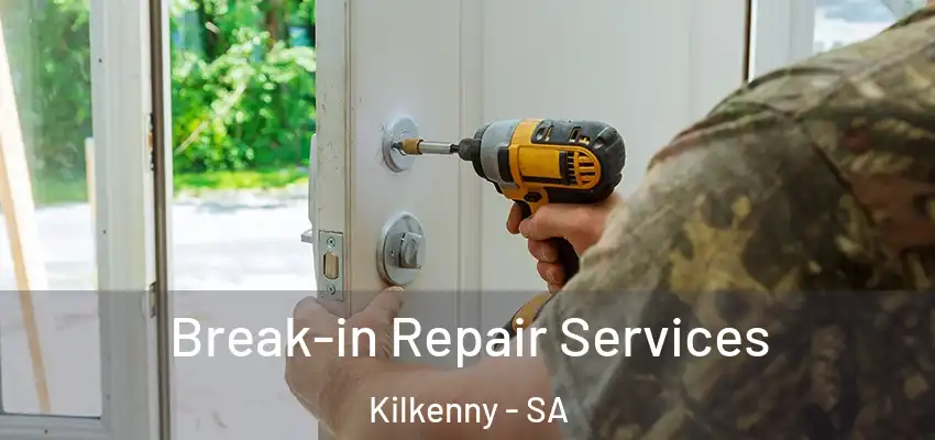 Break-in Repair Services Kilkenny - SA