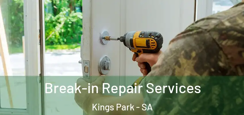 Break-in Repair Services Kings Park - SA
