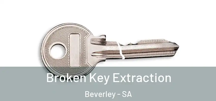 Broken Key Extraction Beverley - SA