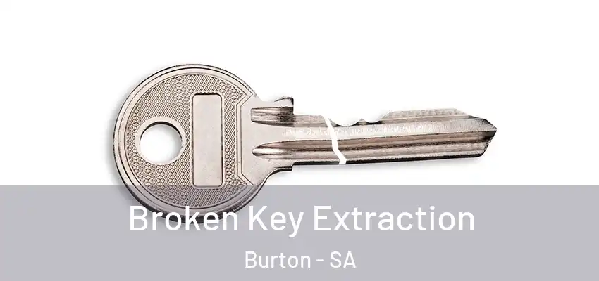 Broken Key Extraction Burton - SA