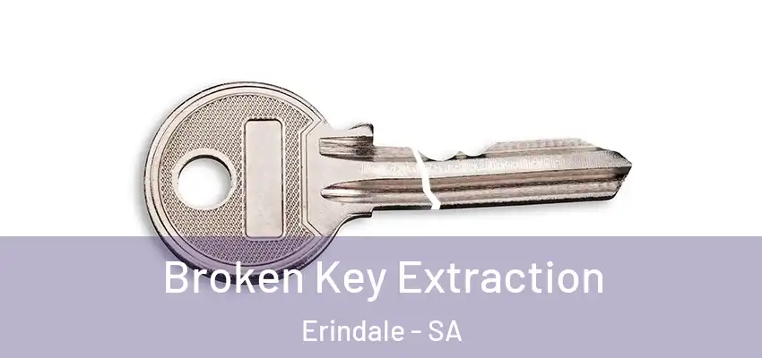 Broken Key Extraction Erindale - SA