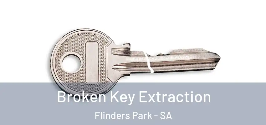  Broken Key Extraction Flinders Park - SA