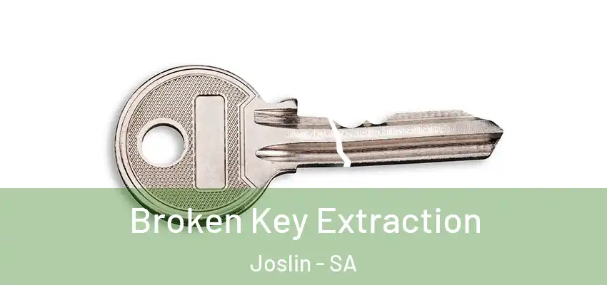 Broken Key Extraction Joslin - SA