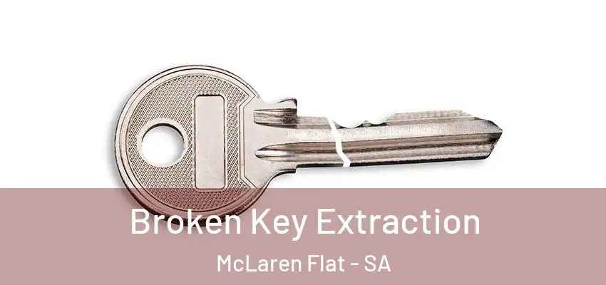  Broken Key Extraction McLaren Flat - SA