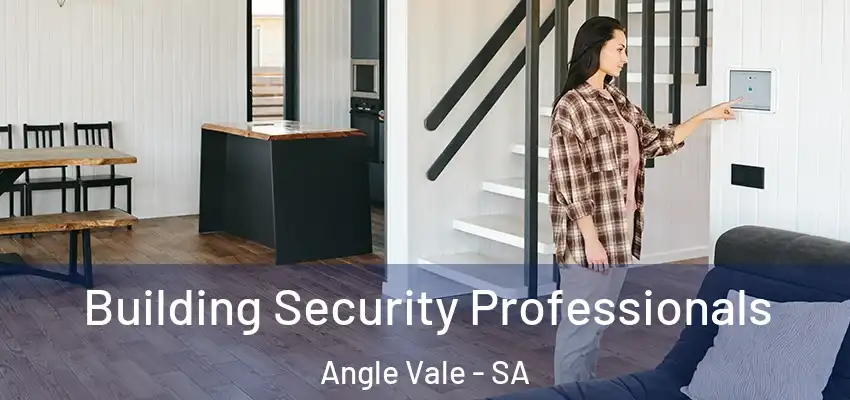 Building Security Professionals Angle Vale - SA