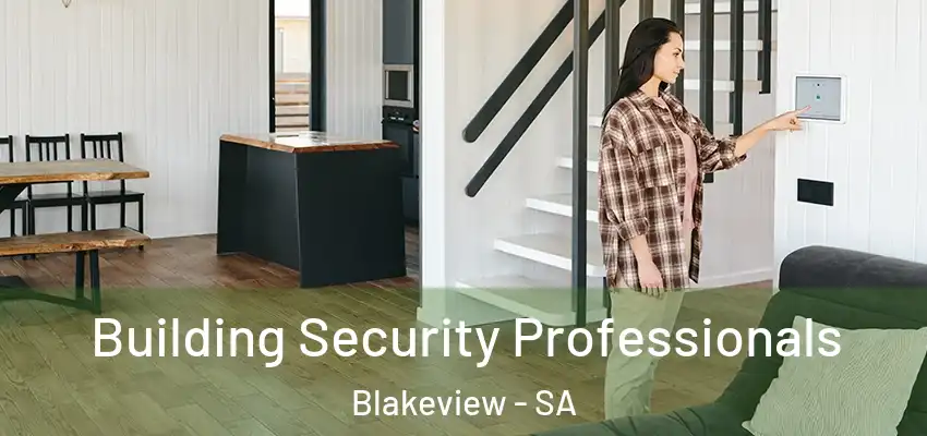 Building Security Professionals Blakeview - SA