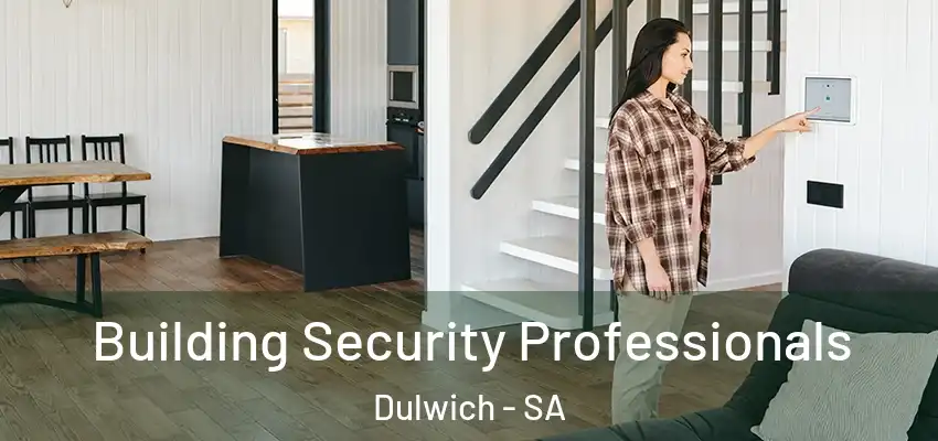 Building Security Professionals Dulwich - SA
