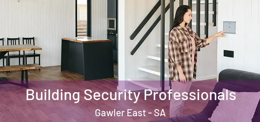  Building Security Professionals Gawler East - SA